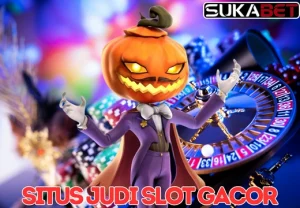 SUKABET: Situs Judi Slot Gacor